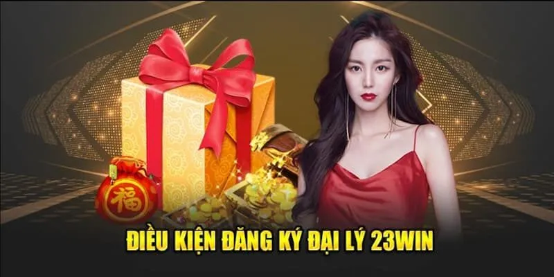 Đại lý 23win giới thiệu chung về hệ thống đại lý 23win 2 Quy trình tham gia làm đại lý 23win