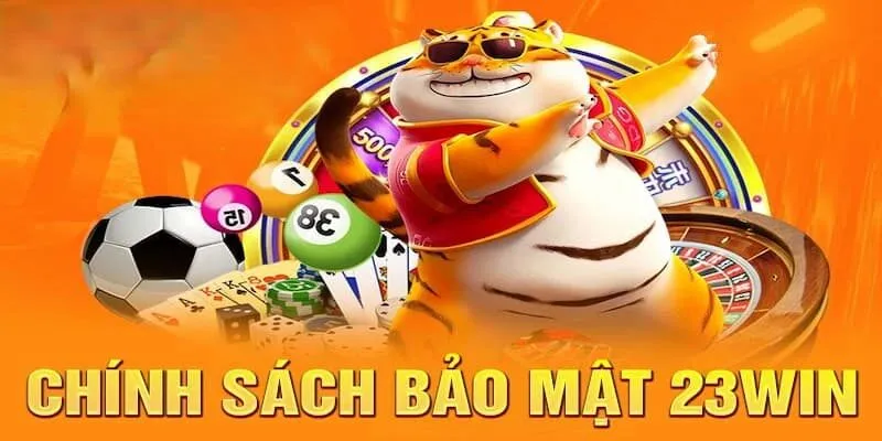 Chính Sách Bảo Mật 23win 3 Mục đích sử dụng và căn cứ pháp lý 23win